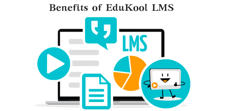 Benefits of EduKool LMS Software